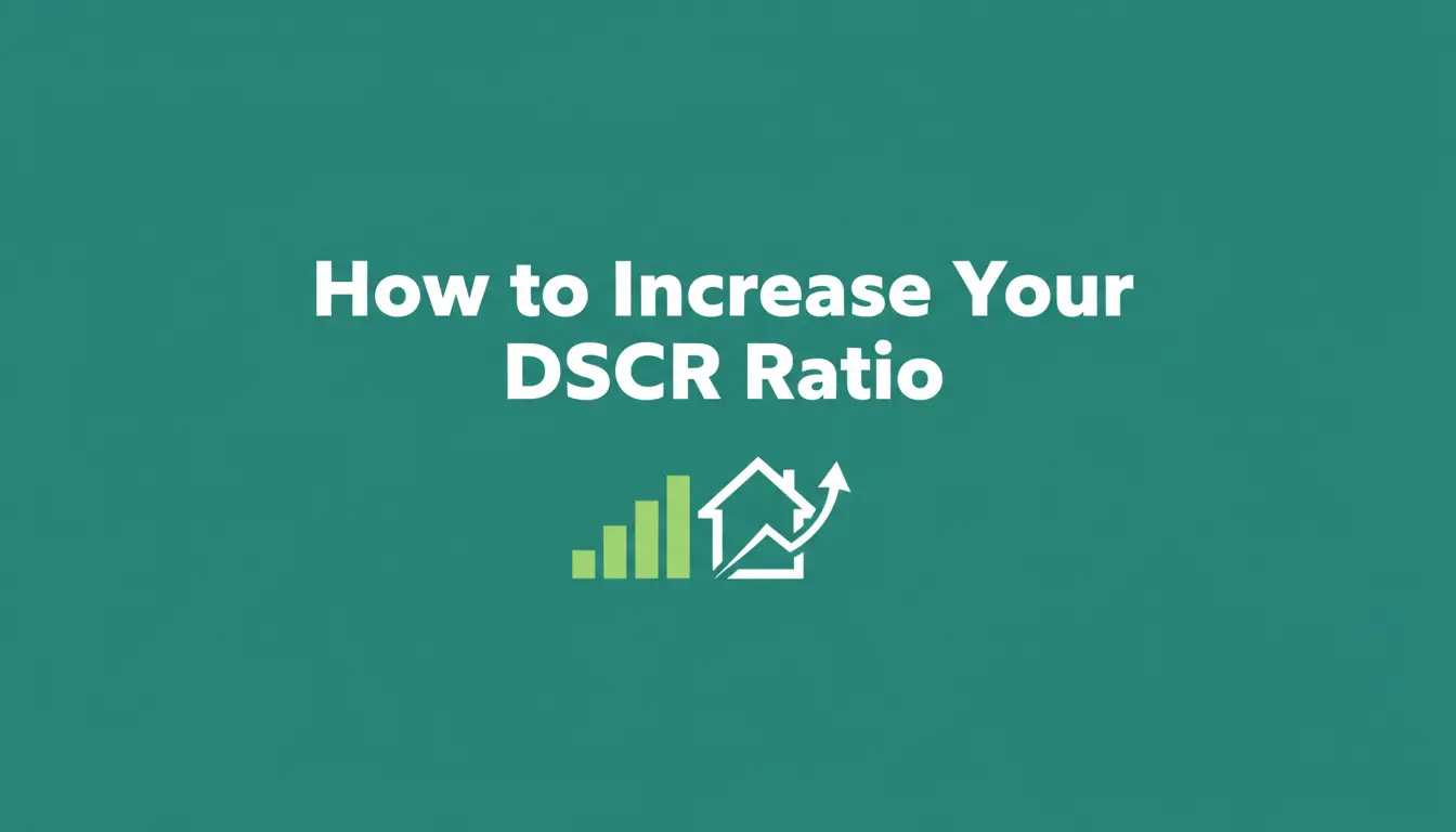 Text on green background: "How to Increase Your DSCR Ratio" with icons of a rising bar chart and a house with upward arrow.